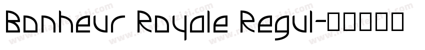 Bonheur Royale Regul字体转换